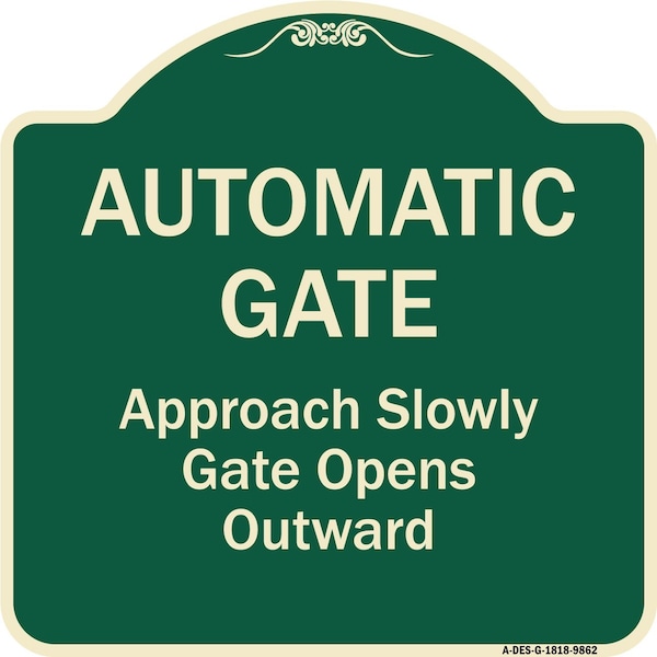 Designer Series-Automatic Gate Approach Slowly Gate Opens, 18" x 18", G-1818-9862